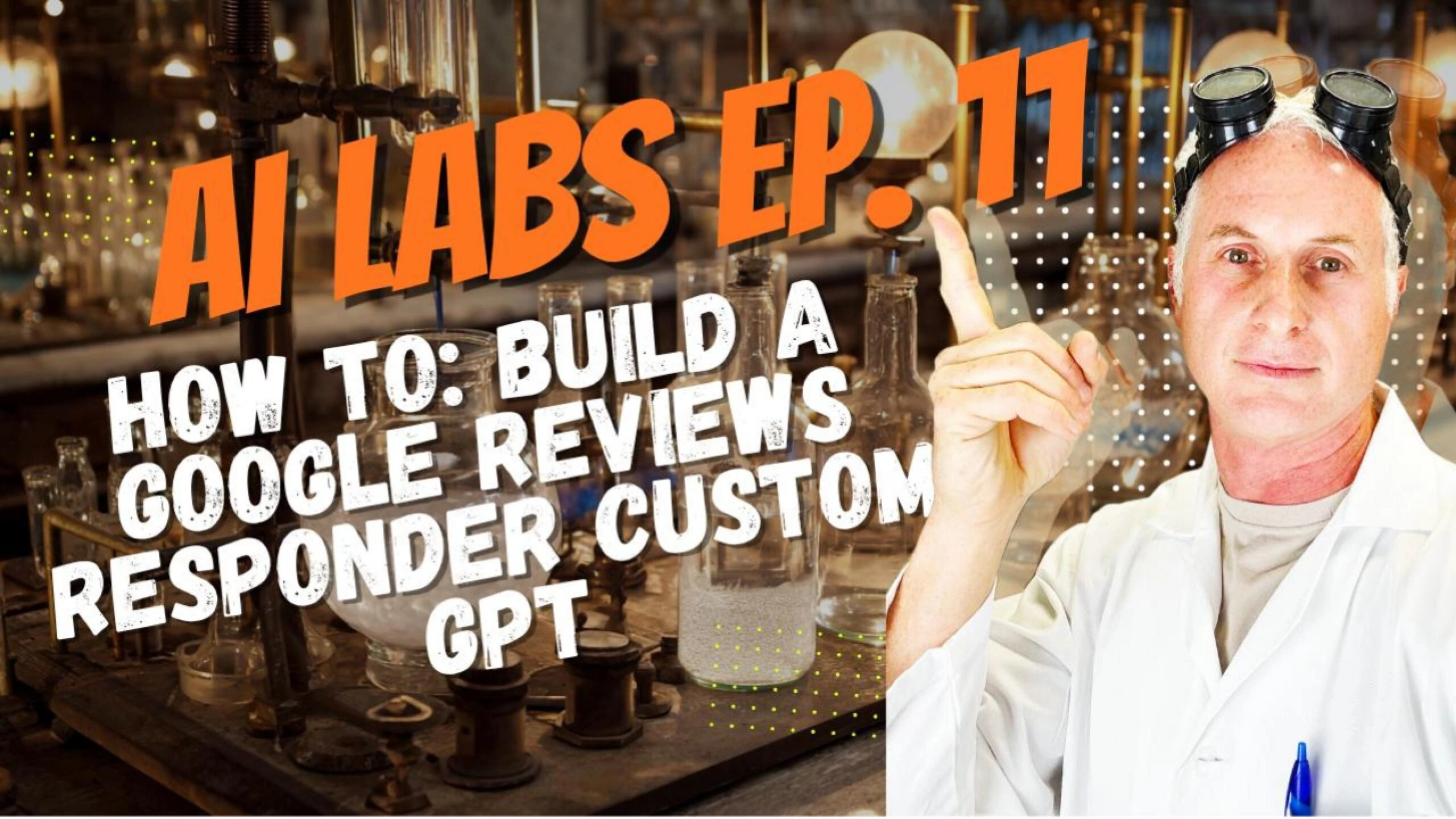 Custom Reviews Responder GPT- Episode 11