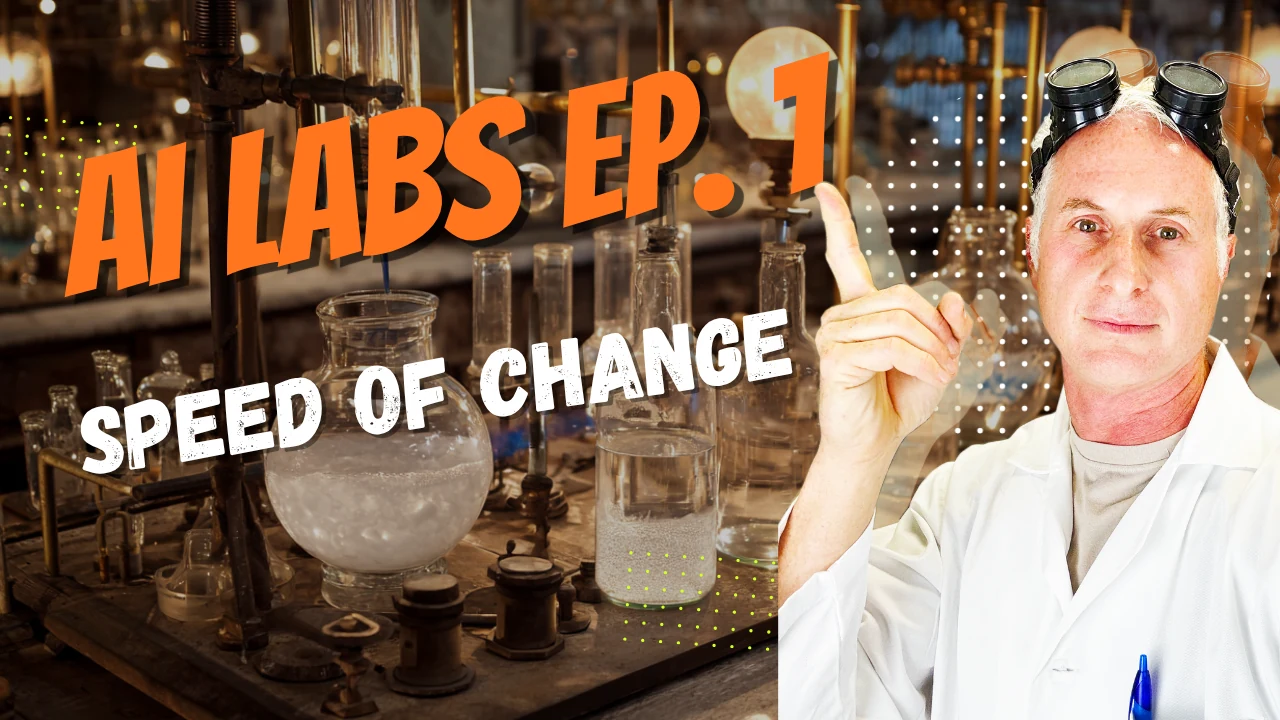 AI Labs Ep. 1 — Speed of Change